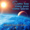 About Sama kuu sama maa sama taivas Song