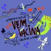 About Vem Vacina (Balança a Raba) Song
