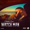 About Watch Man Song