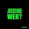 About Juckende wer? Song