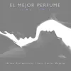 About El Mejor Perfume Alma Remix Song