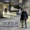 About SideSlip (feat. James Copus, Sam Leak, Jonny Wickham & Jay Davis) Song