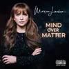 About Mind over Matter Song