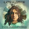 About Evde Duramıyorum Song