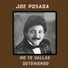 About No Te Vallas Deteniendo Song