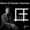 About Ahora Te Puedes Marchar Song