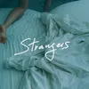 About Strangers Song