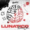 About Lunatico Song