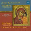 Vespers, Op. 37: IV. Svete Tihly Sviatiya Slavi