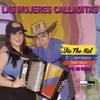 About Las Mujeres Calladitas Song