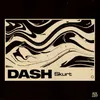 About Dash Song