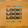 About LOOK! Song