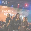 About We Are Family Song