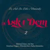 About Bu Aşk Bir Bahri Ummandır / Aşk-ı Dem Vol.2 Song