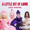 About A Little Bit of Love (Cast Version) Song