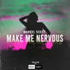 About Make Me Nervous Song