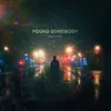 About Found Somebody Song