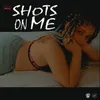 About Shots on Me Song