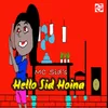 About Hello Sid Hoina Song