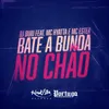 About Bate a Bunda No Chão Song