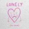 About Lonely (Sad Version) Song