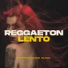 Reggaeton Lento