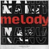 About Melody Song