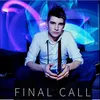 About Final Call Song
