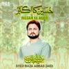 About Hussain A S Ka Akber A S Song