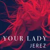 About Your Lady Song