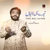 About Tere Nal Laiyan Song