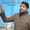 About Jeevain Ya Ali Song