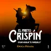 About El Prieto Crispín (Época Pesada) Song