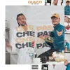About CHÉ PAS Song