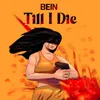 About Till I Die Song