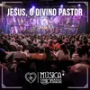 About Jesus, O Divino Pastor Song