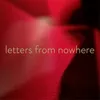 About letters from nowhere Song