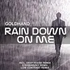 Rain Down on Me Deep House Remix