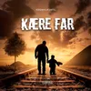 About Kære Far Song