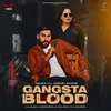 About Gangsta Blood Song