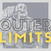 About Outer Limits Song