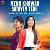 About Menu Khawab Satavin Tere Song