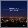 Blinding Lights Piano Version