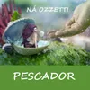 About Pescador Song