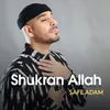 About Shukran Allah Song