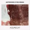 About Asteroids Cyrk Remix Song