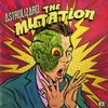 About The Mutation Song