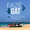 About Fazê Gat Song