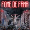 Fome de Fama