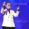 About Ey Eshgh Song